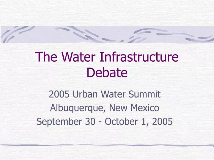 the water infrastructure debate