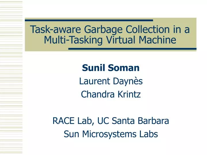 task aware garbage collection in a multi tasking virtual machine
