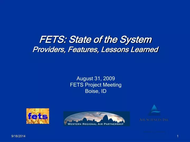 fets state of the system providers features lessons learned