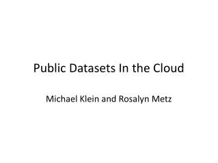 Public Datasets In the Cloud