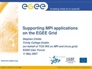 Supporting MPI applications on the EGEE Grid