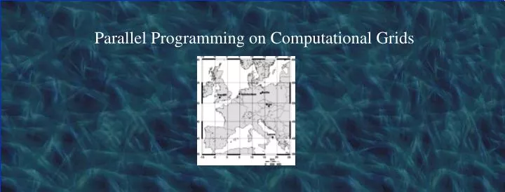 parallel programming on computational grids