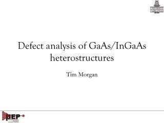Defect analysis of GaAs/InGaAs heterostructures