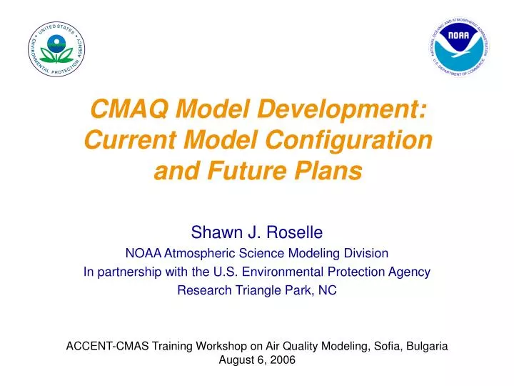 cmaq model development current model configuration and future plans