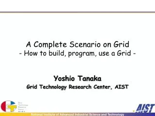 A Complete Scenario on Grid - How to build, program, use a Grid -