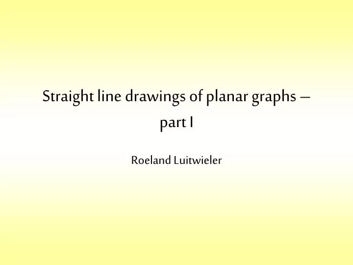 straight line drawings of planar graphs part i