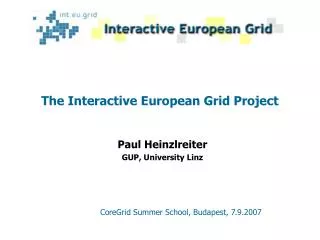 The Interactive European Grid Project