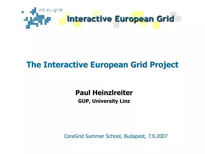 the interactive european grid project