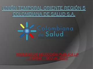 uni n temporal oriente regi n 5 colombiana de salud s a