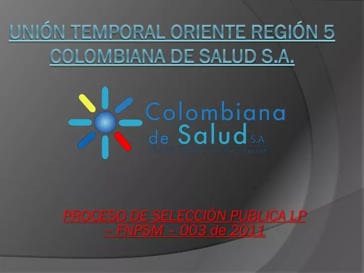 uni n temporal oriente regi n 5 colombiana de salud s a