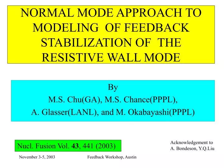 normal mode approach to modeling of feedback stabilization of the resistive wall mode