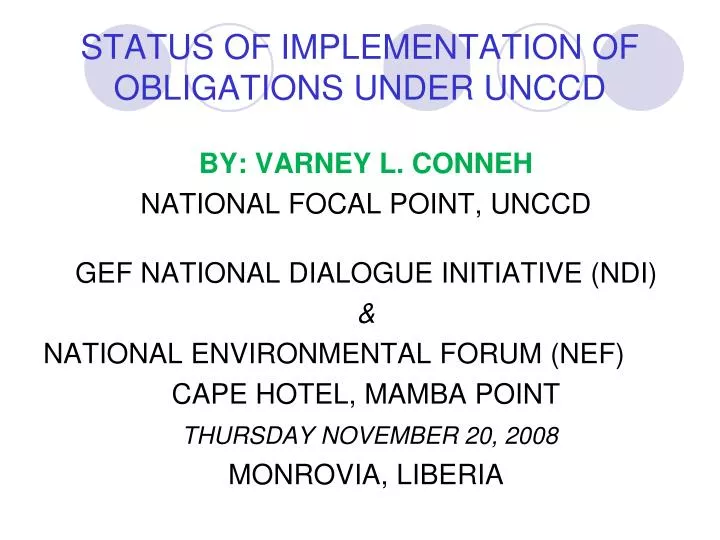 status of implementation of obligations under unccd