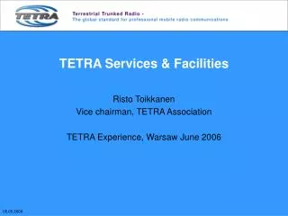 TETRA Services &amp; Facilities