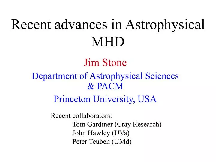 recent advances in astrophysical mhd