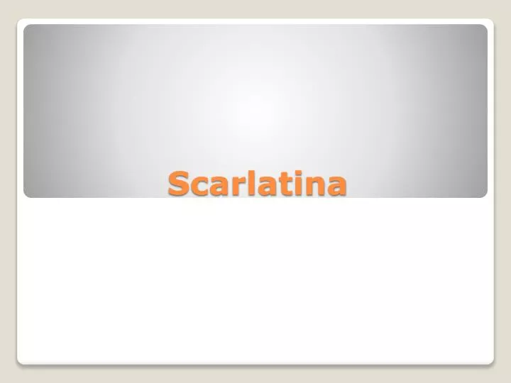 scarlatina