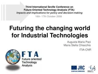 Futuring the changing world for Industrial Technologies