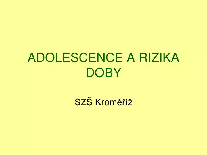 adolescence a rizika doby