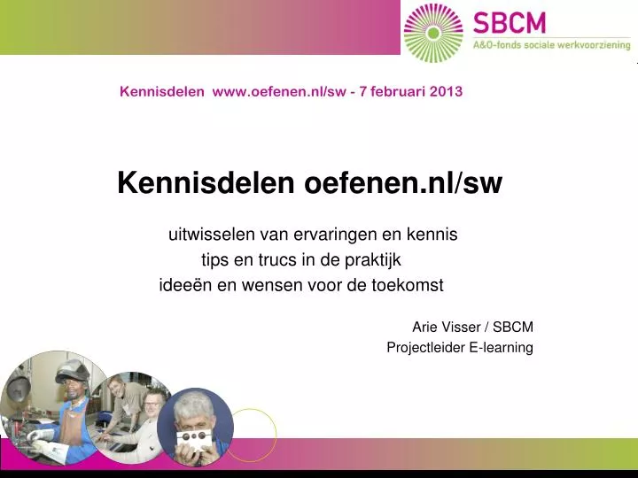 kennisdelen www oefenen nl sw 7 februari 2013