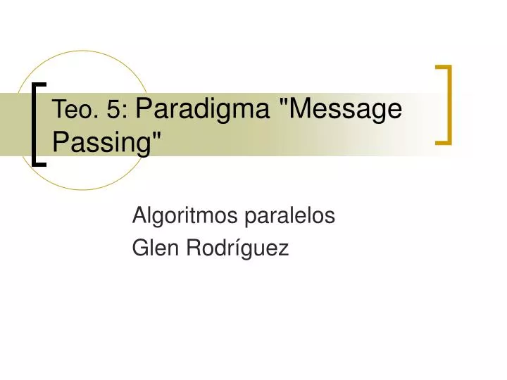 teo 5 paradigma message passing