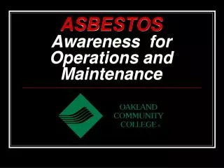 ASBESTOS Awareness for Operations and Maintenance
