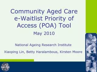 Community Aged Care e-Waitlist Priority of Access (POA) Tool May 2010
