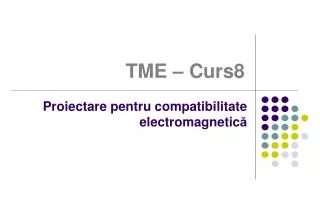 tme curs 8