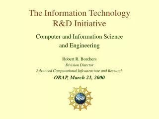 The Information Technology R&amp;D Initiative