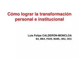 c mo lograr la transformaci n personal e institucional