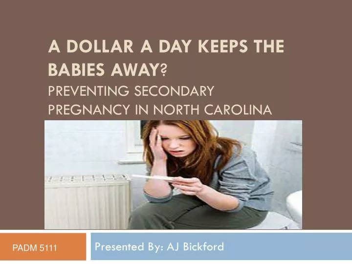 a dollar a day keeps the babies away preventing secondary pregnancy in north carolina