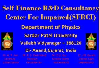 Self Finance R&amp;D Consultancy Center For Impaired(SFRCI) Department of Physics