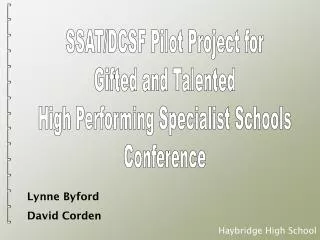 SSAT/DCSF Pilot Project for Gifted and Talented High Performing Specialist Schools Conference