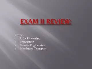 Exam II Review: