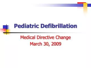 Pediatric Defibrillation