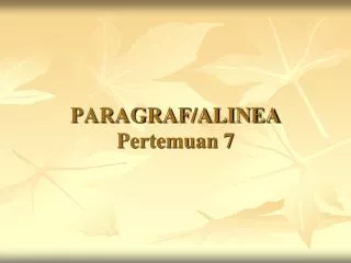 paragraf alinea pertemuan 7