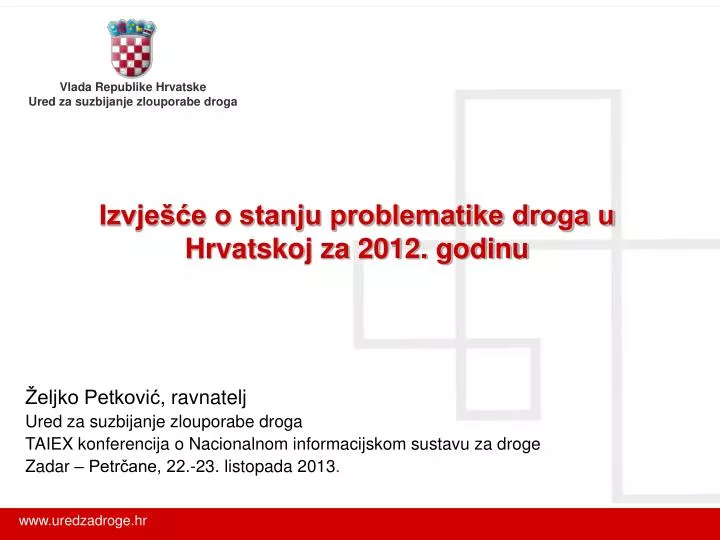 izvje e o stanju problematike droga u hrvatskoj za 2012 godinu