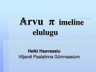 a rvu imeline elulugu
