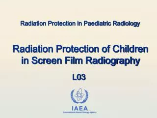 Radiation Protection in Paediatric Radiology