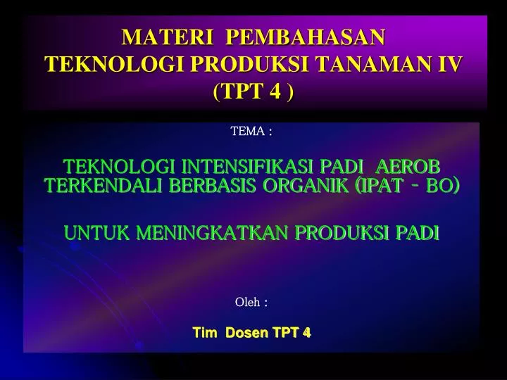 materi pembahasan teknologi produksi tanaman iv tpt 4