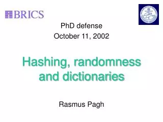 Hashing, randomness and dictionaries