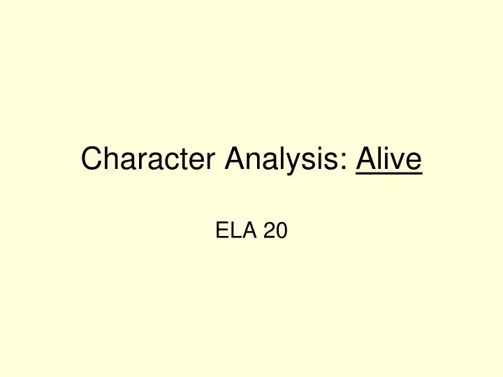 character analysis alive n