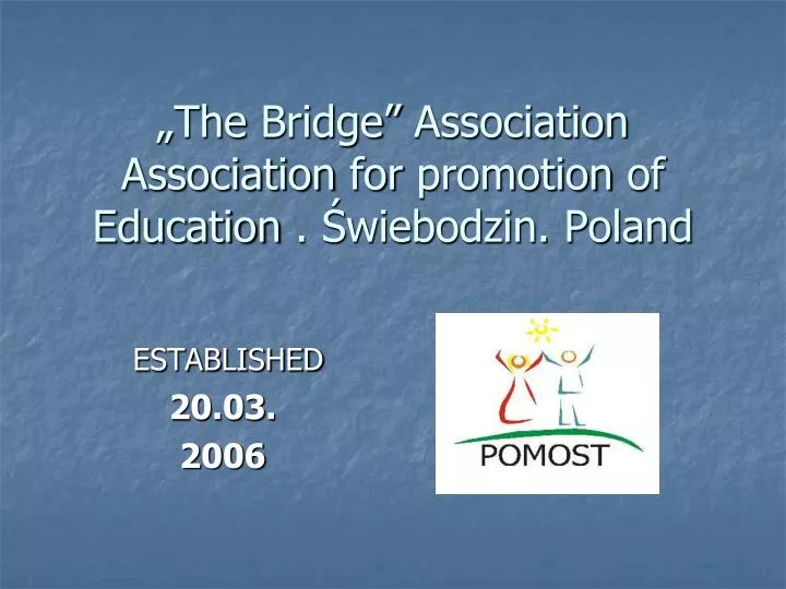 the bridge association association for promotion of education wiebodzin poland