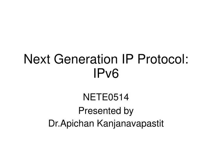 next generation ip protocol ipv6