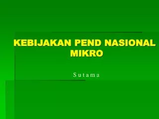 kebijakan pend nasional mikro