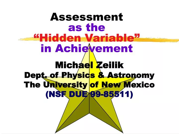 assessment as the hidden variable in achievement