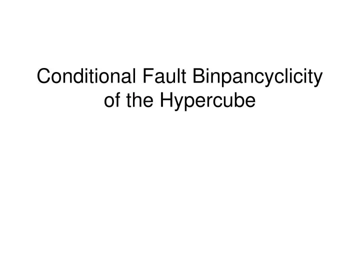 conditional fault binpancyclicity of the hypercube