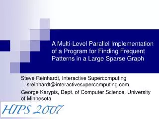 Steve Reinhardt, Interactive Supercomputing sreinhardt@interactivesupercomputing