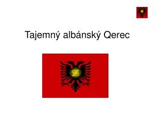 Tajemný albánský Qerec