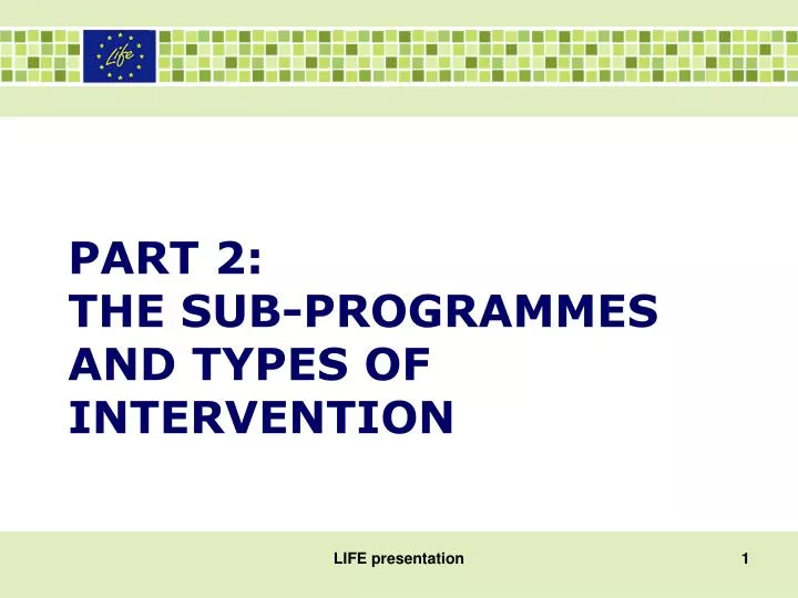 part 2 the sub programmes and types of intervention