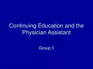 Continuing Education and the Physician Assistant