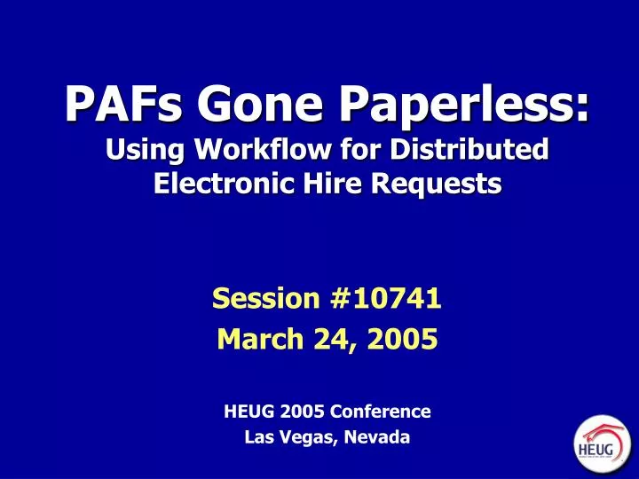 pafs gone paperless using workflow for distributed electronic hire requests